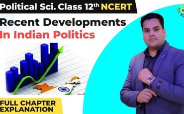 Recent Developments In Indian Politics