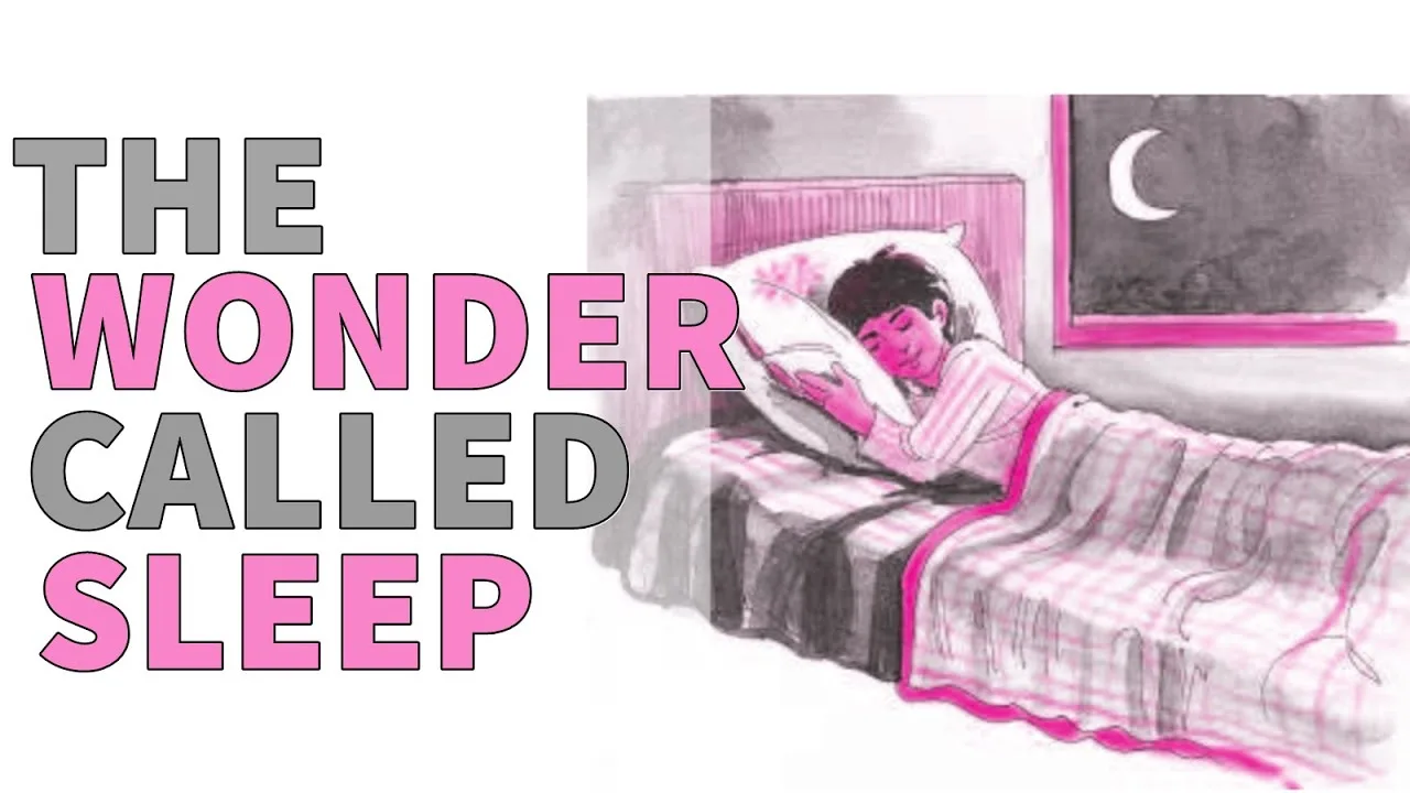 The Wonder Called Sleep