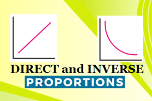 Direct and Inverse Proportions